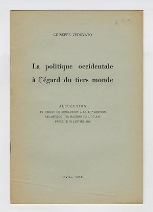 Bild des Verkufers fr La politique occidentale  l'gard du tiers monde. Allocution [.] zum Verkauf von Libreria Oreste Gozzini snc