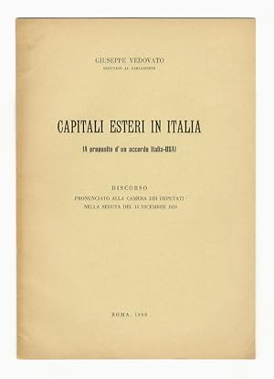 Bild des Verkufers fr Capitali esteri in Italia (a proposito d'un accordo Italia-USA). Discorso pronunciato alla Camera dei Deputati [.]. zum Verkauf von Libreria Oreste Gozzini snc