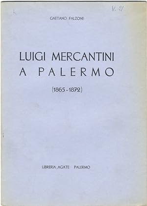 Imagen del vendedor de Luigi Mercantini a Palermo (1865-1872). a la venta por Libreria Oreste Gozzini snc