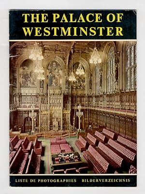 The Palace of Westminster [.] Photographed by Richard H. Tilbrook.