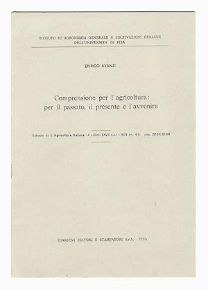 Comprensione per l'agricoltura: per il passato, il presente e l'avvenire. Estratto de l'Agricoltu...