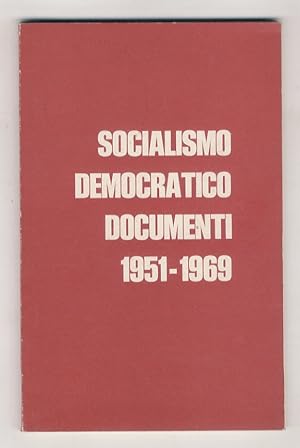 SOCIALISMO democratico. Documenti 1951-1969.