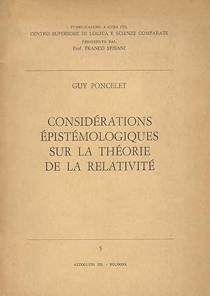 Considérations épistémologiques sur la théorie de la relativité.