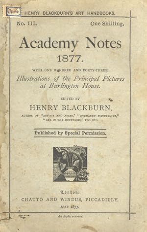 Academy Notes 1877. With illustrations of the principal pictures at Burlington House.