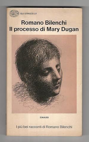 Il processo di Mary Dugan e altri racconti. (Dino - Mio cugino Andrea - Un errore geografico - La...