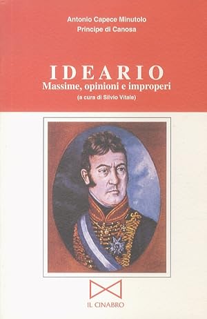 Bild des Verkufers fr Ideario. Massime, opinioni e improperi (a cura di Silvio Vitale). zum Verkauf von Libreria Oreste Gozzini snc