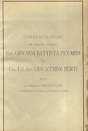 Immagine del venditore per Commemorazioni dei consiglieri provinciali Cav. Giovanni Battista Piccardi e Cav. Uff. Avv. Giovacchino Berti, dette dal senatore Piero Puccioni. venduto da Libreria Oreste Gozzini snc