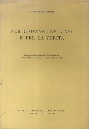 Imagen del vendedor de Per Giovanni Emiliani e per la verit. a la venta por Libreria Oreste Gozzini snc