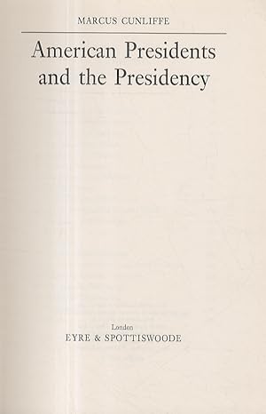 American Presidents and the Presidency. (Appendices: The Articles of Confederation - The Constitu...