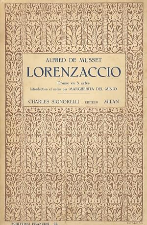 Image du vendeur pour Lorenzaccio. Drame en 5 actes. Introduction et notes par Margherita Del Minio. mis en vente par Libreria Oreste Gozzini snc