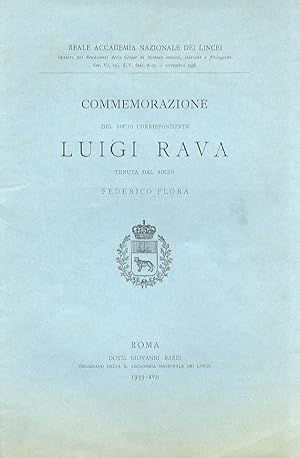 Bild des Verkufers fr Commemorazione del socio corrispondente Luigi Rava. Tenuta dal socio Federico Flora. zum Verkauf von Libreria Oreste Gozzini snc