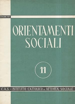 ORIENTAMENTI Sociali. Rivista mensile dell'Istituto Cattolico di Attività Sociale. Anno XIII. N. ...