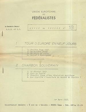 Revue de presses n. 18. 1: Tour d'Europe en neuf jours. II: Charbon souverain. 1er Mars 1953.