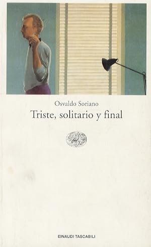 Immagine del venditore per Triste, solitario y final. Traduzione di Glauco Felici. venduto da Libreria Oreste Gozzini snc