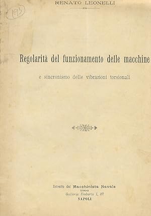 Regolarità del funzionamento della macchine e sincronismo delle vibrazioni tosionali. Estratto da...