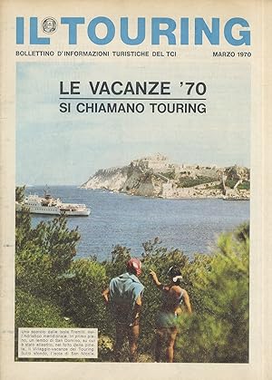 TOURING (IL). Bollettino d'informazioni turistiche del TCI. Marzo 1970.