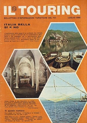 TOURING (IL). Bollettino d'informazioni turistiche del TCI. Luglio 1969.