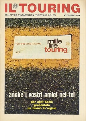 TOURING (IL). Bollettino d'informazioni turistiche del TCI. Novembre 1969.