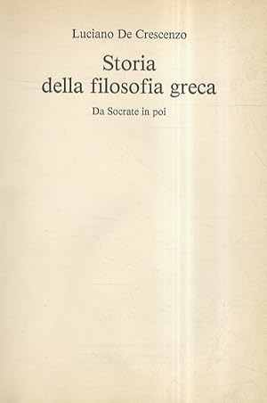 Bild des Verkufers fr Storia della filosofia greca. Da Socrate in poi. zum Verkauf von Libreria Oreste Gozzini snc