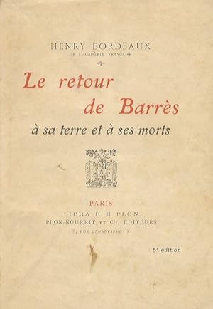 Seller image for Le retour de Barrs  sa terre et  ses morts. for sale by Libreria Oreste Gozzini snc
