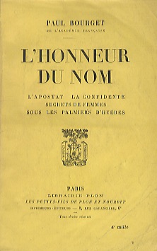 L'Honneur du nom. L'Apostat. La Confidente. Secrets de femmes. Sous les palmiers d'Hyères.