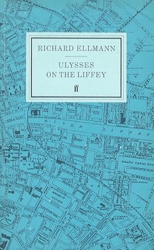 Bild des Verkufers fr Ulysses on the Liffey.(Reissued, with further corrections). zum Verkauf von Libreria Oreste Gozzini snc