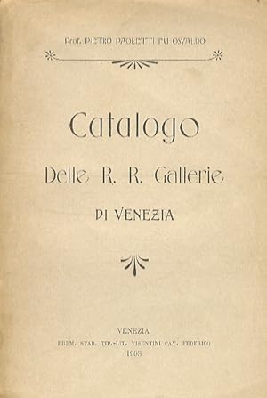 Catalogo delle R.R. Gallerie di Venezia.
