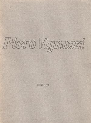 Piero Vignozzi. Disegni.
