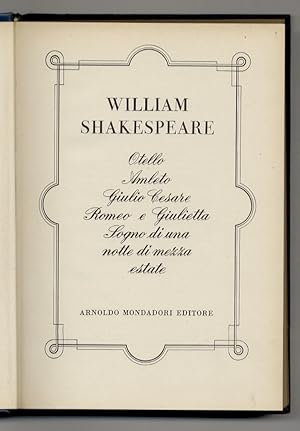 Immagine del venditore per Otello. Amleto. Giulio Cesare. Romeo e Giulietta. Sogno di una notte di mezza estate. venduto da Libreria Oreste Gozzini snc