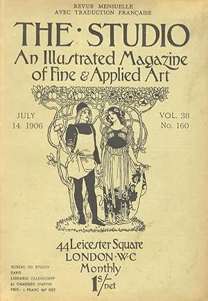 STUDIO (THE). An illustrated Magazine of fine & applied art. Vol. 38, n. 160. July 14, 1906. Revu...