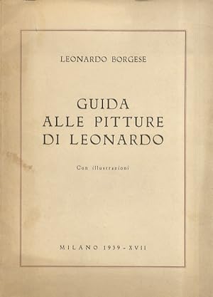 Seller image for Guida alle pitture di Leonardo. for sale by Libreria Oreste Gozzini snc