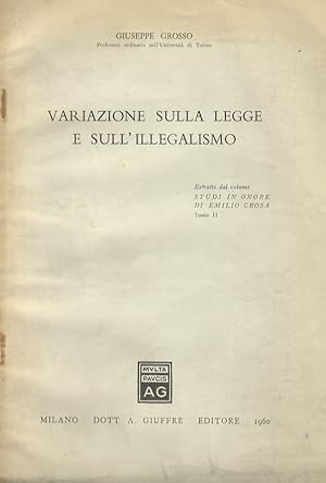 Imagen del vendedor de Variazione sulla legge e sull'illegalismo. a la venta por Libreria Oreste Gozzini snc