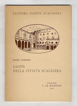 Dante nella civiltà scaligera.