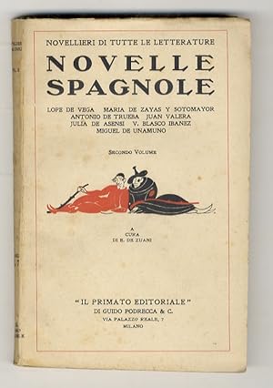 Novelle Spagnole. Volume II: Lope de Vega - Maria de Zayas y Sotomayor - Antonio de Trueba - Juan...