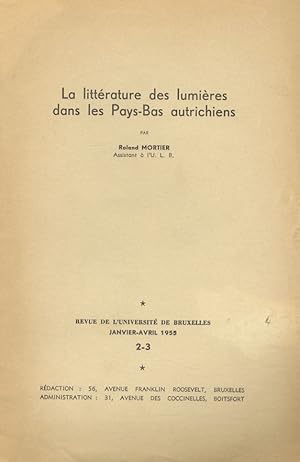 Bild des Verkufers fr La littrature des lumires dans les Pays-Bas autrichiens. zum Verkauf von Libreria Oreste Gozzini snc