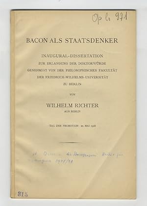 Bild des Verkufers fr Bacon als Staatsdenker. Inaugural-Dissertation [.]. zum Verkauf von Libreria Oreste Gozzini snc