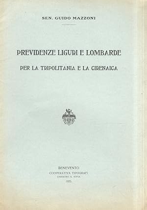 Bild des Verkufers fr Previdenze liguri e lombarde per la Tripolitiania e la Cirenaica. zum Verkauf von Libreria Oreste Gozzini snc