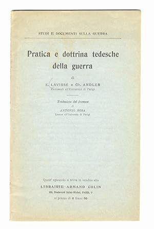 Pratica e dottrina tedesche della guerra [.]. Traduzione dal francese di Antonio Rosa.