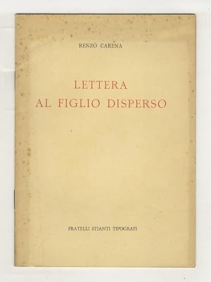 Bild des Verkufers fr Lettera al figlio disperso [versi]. zum Verkauf von Libreria Oreste Gozzini snc