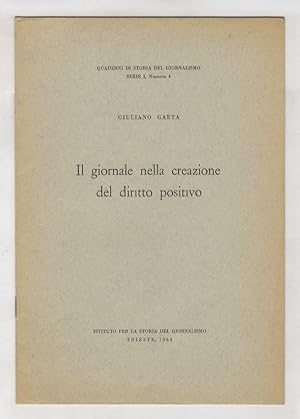 Seller image for Il giornale nella creazione del diritto positivo. for sale by Libreria Oreste Gozzini snc
