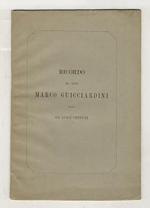 Seller image for Ricordo del conte Marco Guicciardini scritto da Luigi Venturi. for sale by Libreria Oreste Gozzini snc