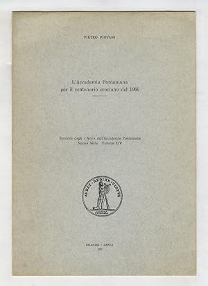 Bild des Verkufers fr L'Accademia Pontaniana per il centenario crociano del 1966. zum Verkauf von Libreria Oreste Gozzini snc