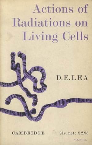 Bild des Verkufers fr Actions of radiations on living cells. [.] Second edition. zum Verkauf von Libreria Oreste Gozzini snc