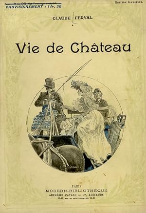 Vie de chateau. Illustrations d'après les aquarelles de E. Vavasseur.