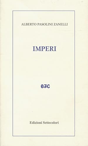 Bild des Verkufers fr Imperi. zum Verkauf von Libreria Oreste Gozzini snc