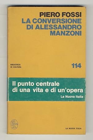 Seller image for La conversione di Alessandro Manzoni. for sale by Libreria Oreste Gozzini snc