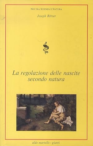 La regolazione delle nascite secondo natura. Traduzione di Laura Draghi.