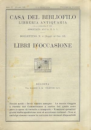 Bollettino N. 4. (Suppl. al cat. 16). Libri d'occasione.