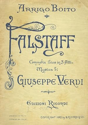 Falstaff. Commedia lirica in tre atti di A. Boito. Musica di G. Verdi.