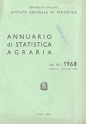 Bild des Verkufers fr Annuario di statistica agraria. Vol. XV - 1968. Tomo 2 - dati del 1967. zum Verkauf von Libreria Oreste Gozzini snc